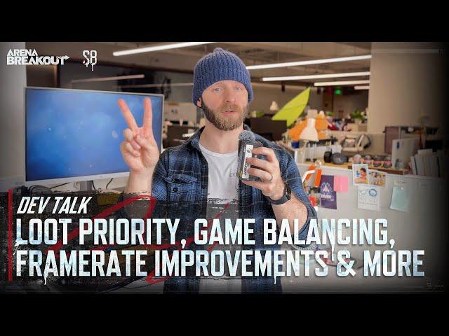 Loot Priority, Game Balancing, Framerate Improvements, and More in S8 | Dev Talk - Arena Breakout