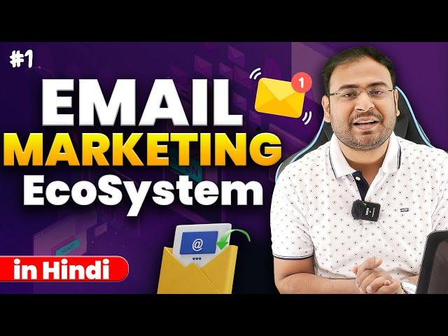 Introduction of Email Marketing EcoSystem | Email Marketing Course in Hindi | #1