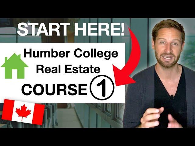 Humber College Real Estate Course 1 Broken Down: Start Here!