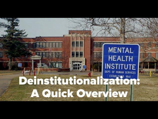 Deinstitutionalization