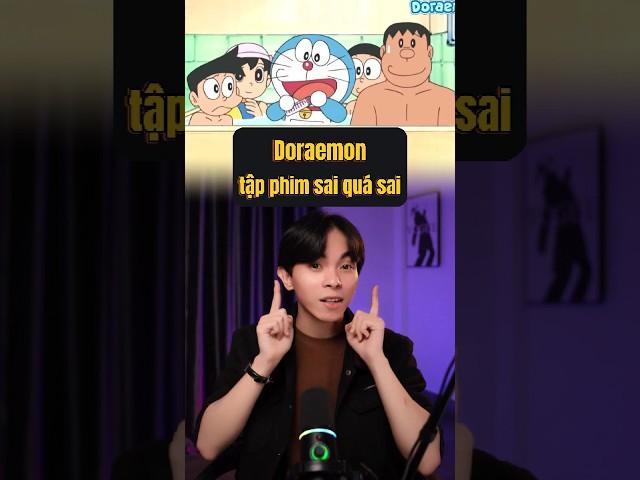 Doraemon tập phim này sai quá sai nha #short #nguyentaimephim #doraemon