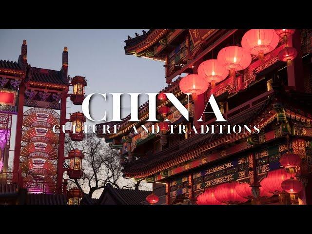 Mind-Blowing Chinese Culture & Traditions: A Journey Like NO Other!