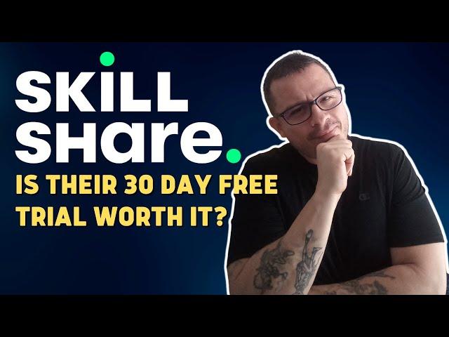 My Skillshare Review - Try It Free For 30 Days!