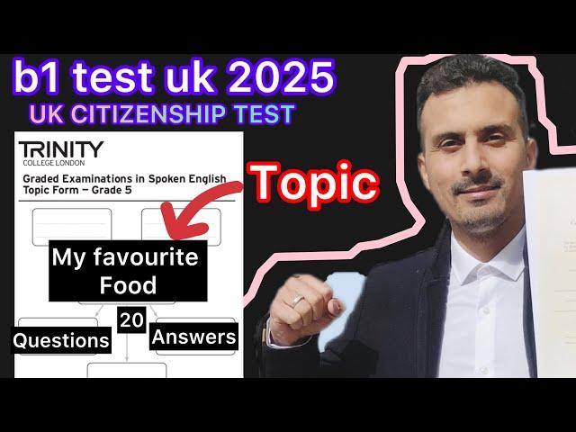 B1 TEST TRINITY COLLEGE LONDON 2025 | TOPIC MY FAVOURITE FOOD |