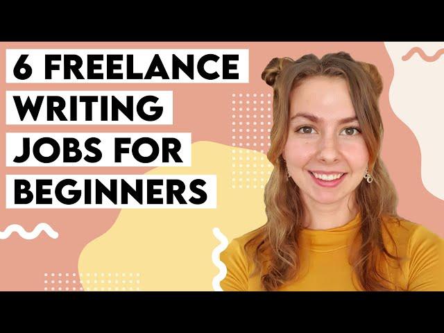 6 Freelance Writing Jobs for Beginners