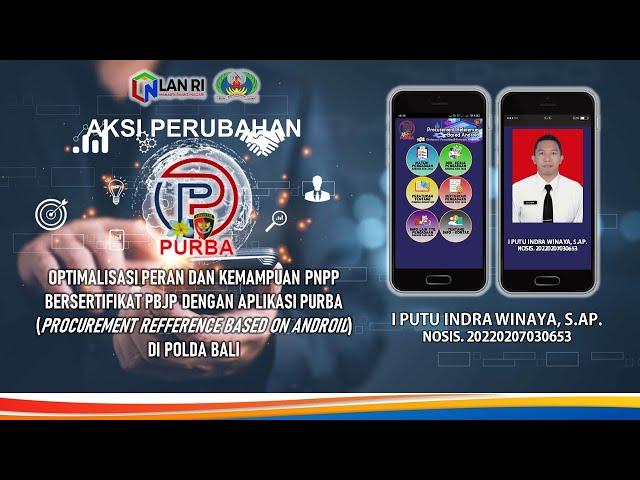 VIDEO LAPORAN AKSI PERUBAHAN - I PUTU INDRA WINAYA, S.AP. - PESERTA PKP PNS POLRI ANGKT VI  TA 2022