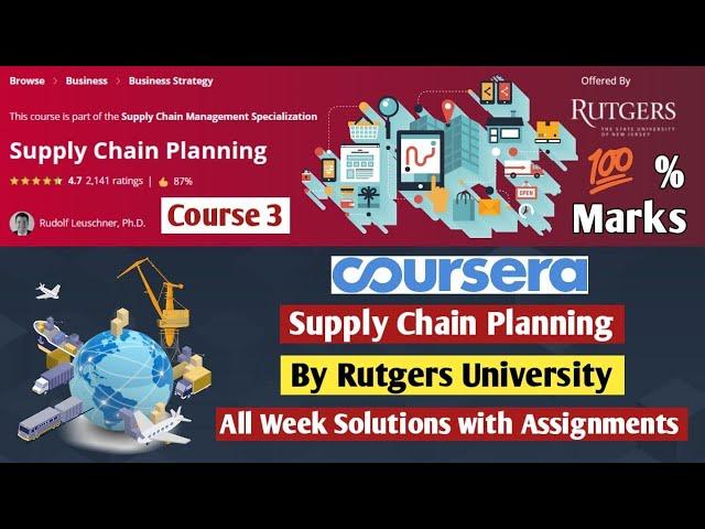 Supply Chain Planning | Rutgers University | Coursera | All Week Solutions with Assignment Answers