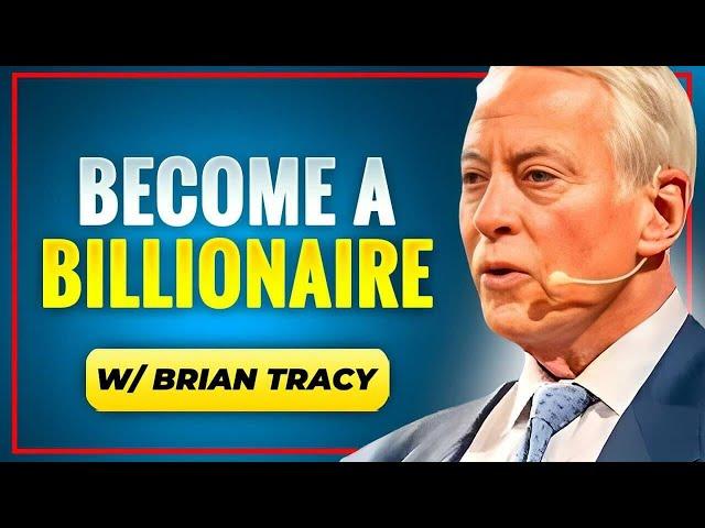 The Secrets of Self-Made Billionaires By Brian Tracy