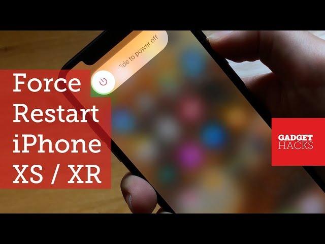 How to Force Restart the iPhone XS, XS Max & iPhone XR