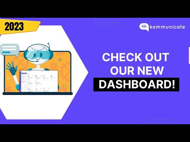 New dashboard with exciting updates | Kommunicate #chatbot