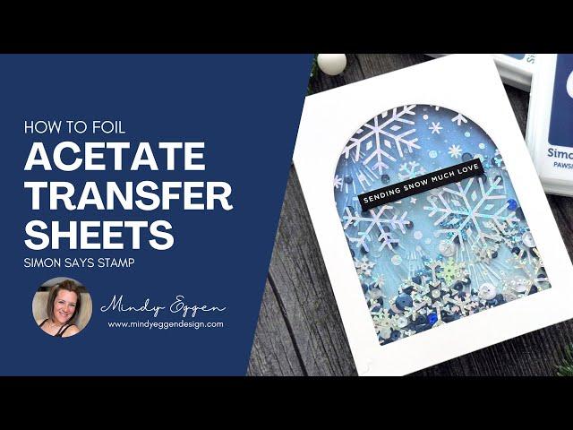 How To Foil Acetate Toner Transfer Sheets!