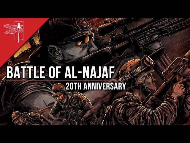 THE BATTLE OF NAJAF 20TH ANNIVERSARY