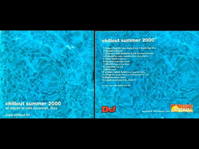 Chillout Summer 2000, Cafe Savannah, Ibiza (Chillout Electronica) [HQ]