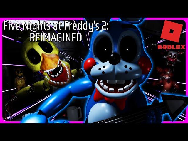 Roblox FNAF | FNAF 2: REIMAGINED | These New Jumpscares Are BRUTAL! [Full Game]