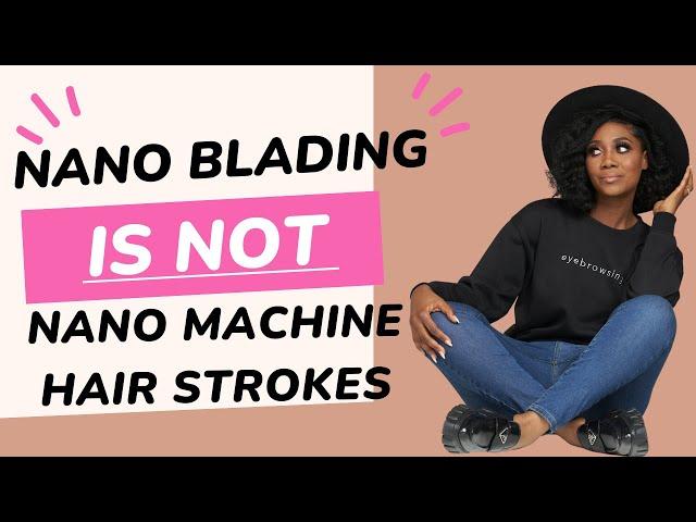 Nanoblading vs Nano Machine Hair Strokes