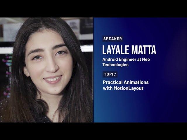 Layale Matta - Practical Animations with Motion Layout