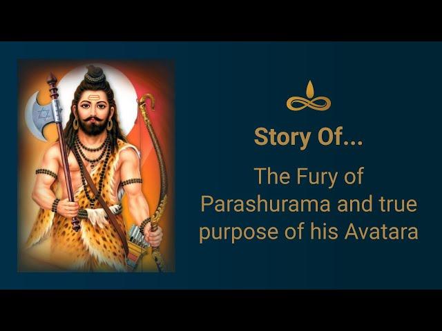 Story Time: The Fury of Parashurama & True Purpose of his Avatara