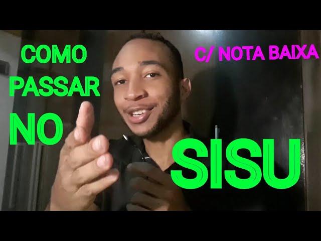 COMO PASSAR NO SISU C/ NOTA BAIXA (2021) - COMO PASSEI ?