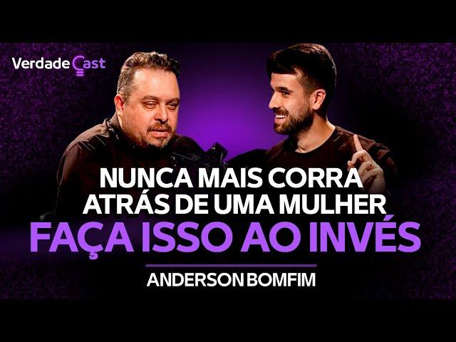 Como Encontrar a Varoa da Verdade | Anderson Bomfim | VerdadeCast 001