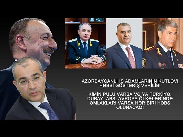 2.11 İLHAM ƏLİYEVİN TAPŞIRIĞI İLƏ AZƏRBAYCANLI İŞ ADAMLARININ KÜTLƏVİ HƏBSİ BAŞLADI! HAMISI HƏBS...