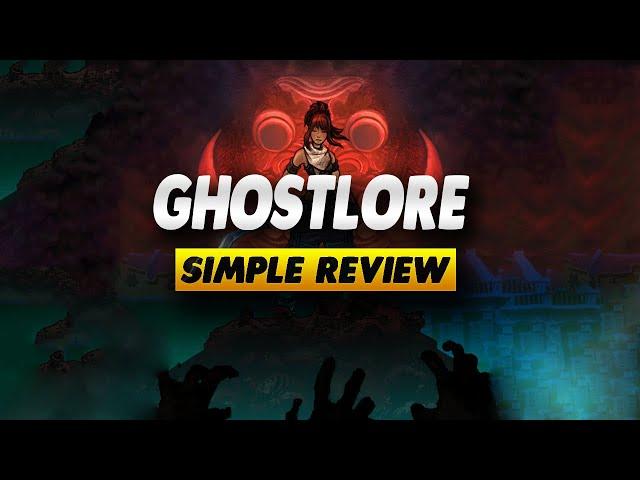 Ghostlore Review - Simple Review