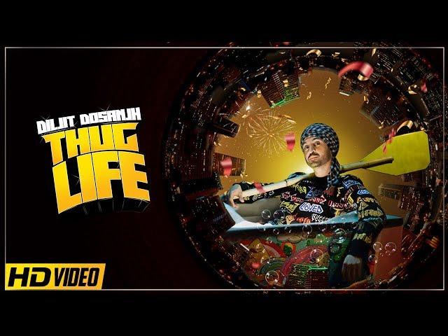 Diljit Dosanjh : THUG LIFE | Jatinder Shah | Ranbir Singh | ( Official Video )