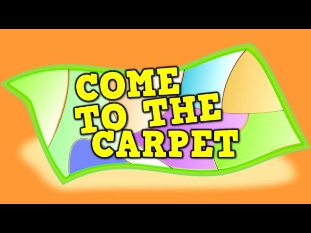 Come to the Carpet  (transition song for kids)