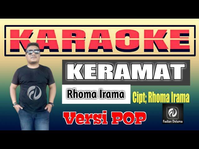 KARAOKE KERAMAT Versi POP Slow Rhoma Irama | Fadlan Deluma Version