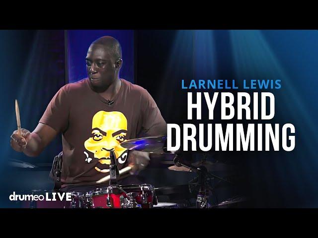 The Groove Builder & Hybrid Drumming | Larnell Lewis