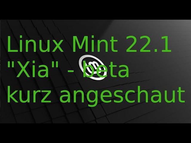 Linux Mint 22.1"Xia" Beta-Version - hat sich viel geändert