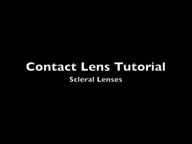 Scleral Contact Lens Tutorial