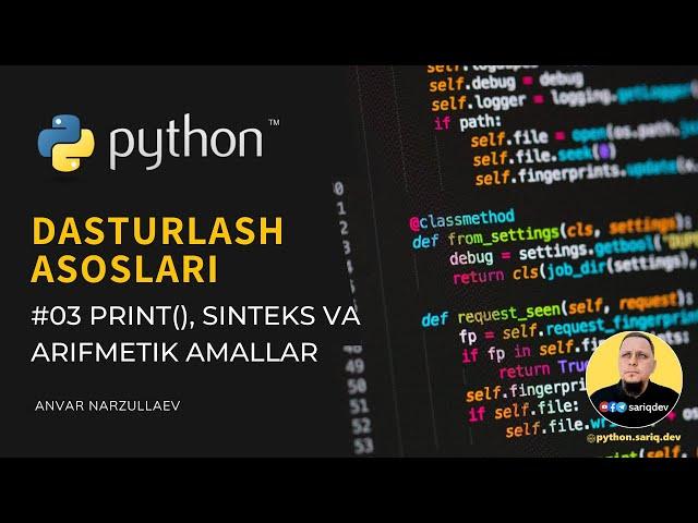 #03 Python Darslari | print(), Arifmetik amallar va Sinteks