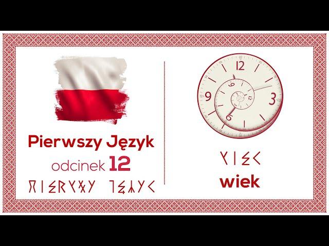 wiek i człowiek - Pierwszy Język - Odcinek 12