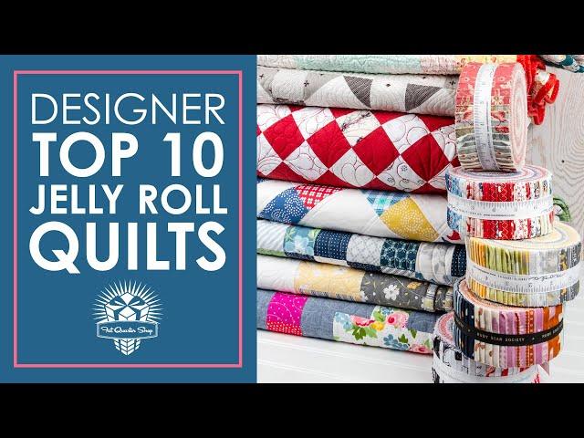  Jelly Roll Quilts I Love  My Top 10 Jelly Roll Quilt Patterns | Fat Quarter Shop