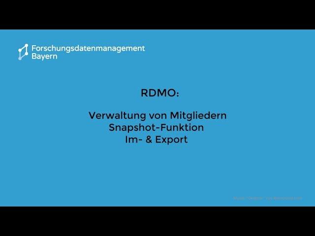 RDMO: Rollenkonzept - Snapshot - Im- & Export -- Beispiel einer RDMO-Instanz (FAU Erlangen-Nürnberg)