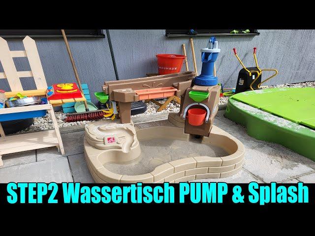 STEP2 WASSERTISCH Pump & SPLASH [Vorstellung | dertestmichel]