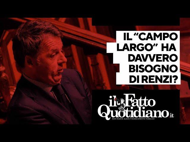 Il "campo largo" ha davvero bisogno di Renzi? La diretta con Peter Gomez