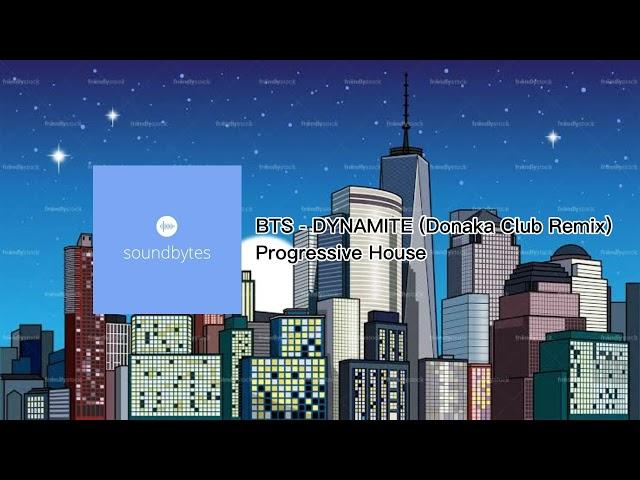 BTS - DYNAMITE (Donaka Club Remix)