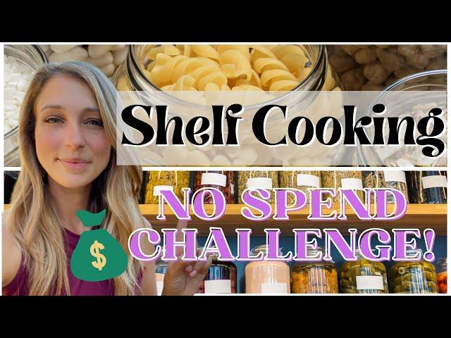 No Spend Challenge | Shelf Cooking | Weekly Meal Plan