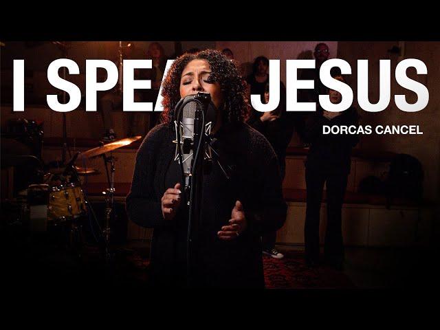 Dorcas Cancel - I Speak Jesus [Live Studio Session]