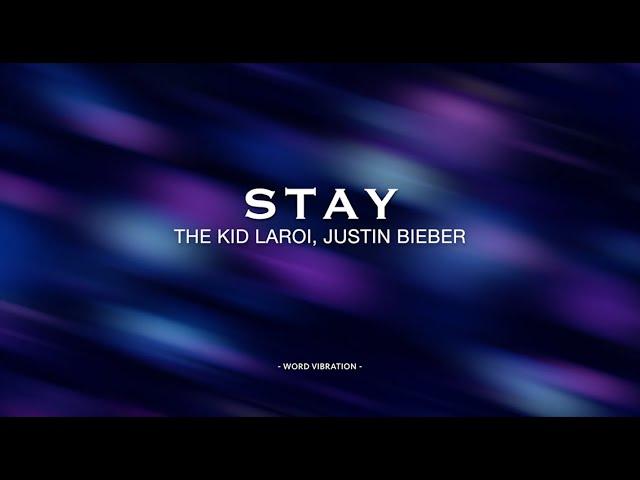 The Kid Laroi, Justin Bieber  -  Stay  (Lyrics)