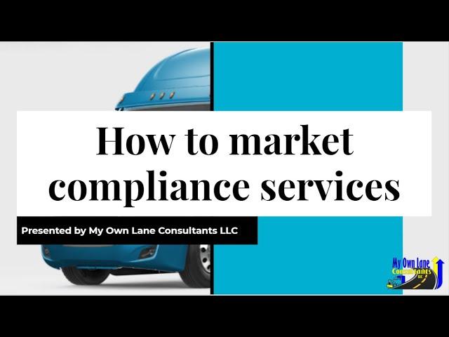 How to market compliance services to your transportation business