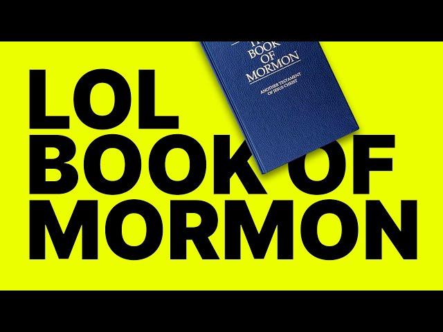 BOOK OF MORMON LOL