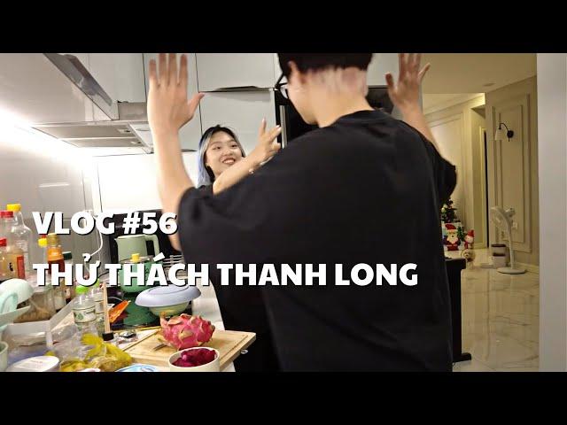 VLOG #56: THỬ THÁCH THANH LONG | duongfynn