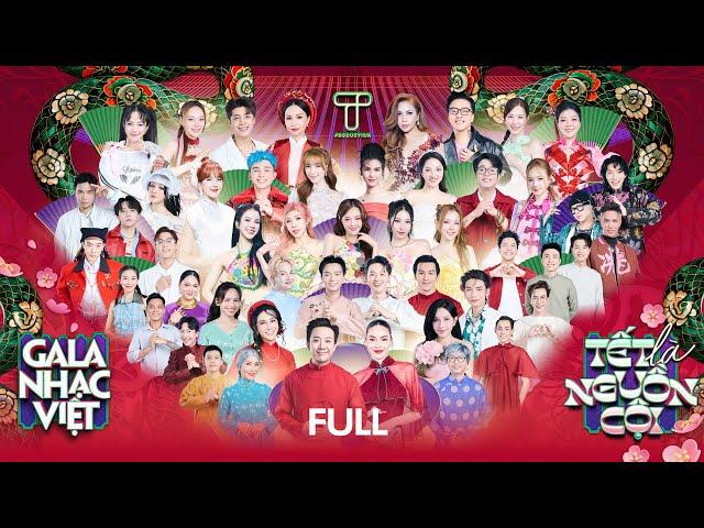 [FULL] Gala Nhạc Việt 2025 - Tết Là Nguồn Cội | MC Trấn Thành, Hồ Ngọc Hà, Khả Như, Huỳnh Lập