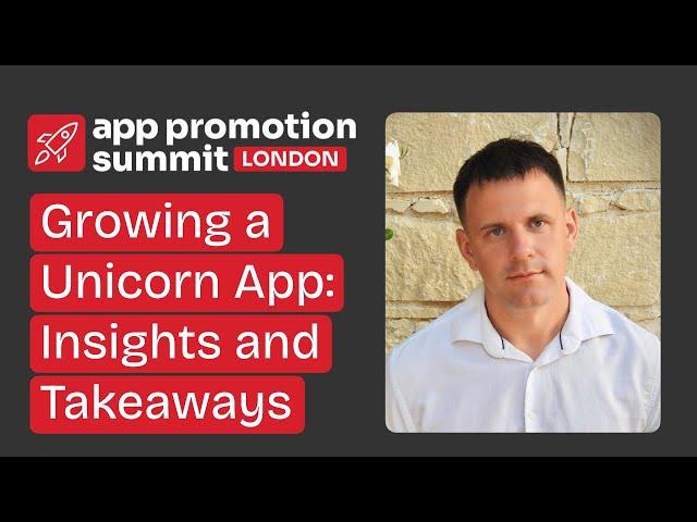 Growing a Unicorn App: Insights and Takeaways
