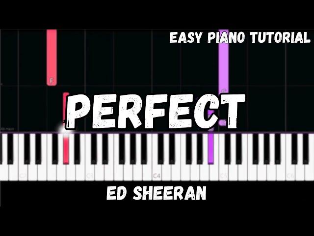 Ed Sheeran - Perfect (Easy Piano Tutorial)