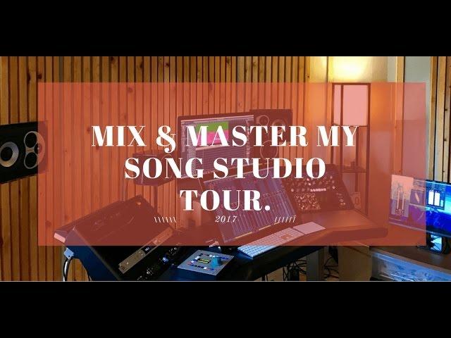 Mix and Master My Song Studio Tour