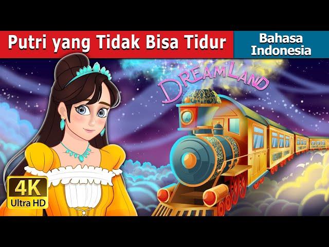 Putri yang Tidak Bisa Tidur  | The Princess Who Couldn't Sleep in Indonesian | @IndonesianFairyTales