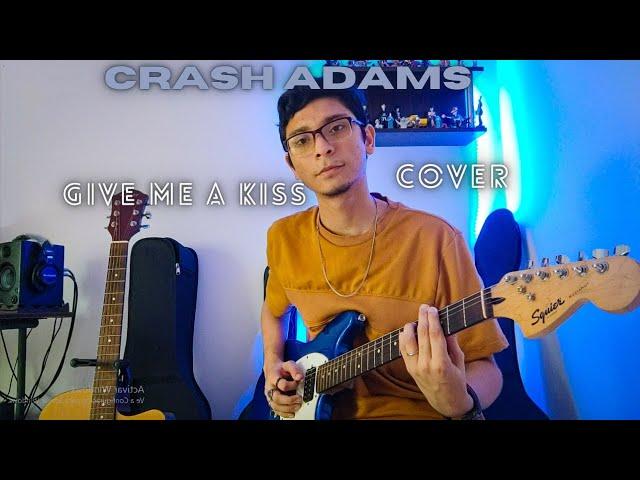 Crash Adams - Give me a kiss (Cover/ Acordes)